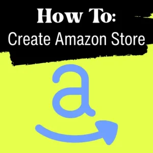 how to create an amazon store
