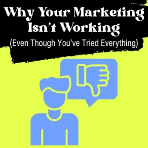 Why Your Marketing Isn’t Working - upset business owner
