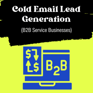 Cold Email Lead Generation in 2026: How B2B Service Businesses Fill the Pipeline Without Paid Ads